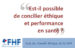 Publication Comité éthique FHF : « Est-il possible de concilier éthique et performance en santé ? »