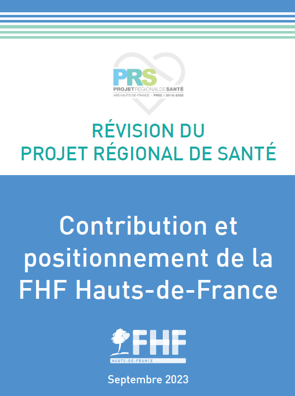 Révision du Projet Régional de Santé – Positionnement et contribution de la FHF Hauts-de-France
