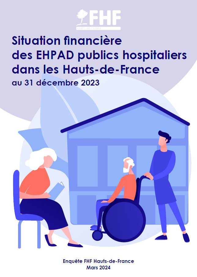 Situation financière des EHPAD publics hospitaliers des Hauts-de-France – enquête FHF Hauts-de-France